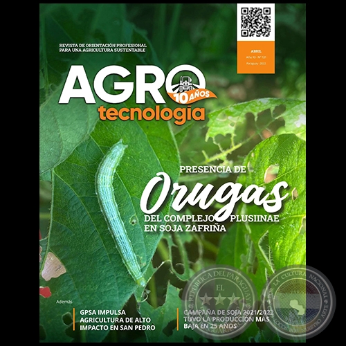 AGROTECNOLOGÍA – REVISTA DIGITAL - ABRIL - AÑO 10 - NÚMERO 131 - AÑO 2022 - PARAGUAY